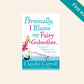 Personally, I blame my fairy godmother.. - Claudia Carroll (First edition)