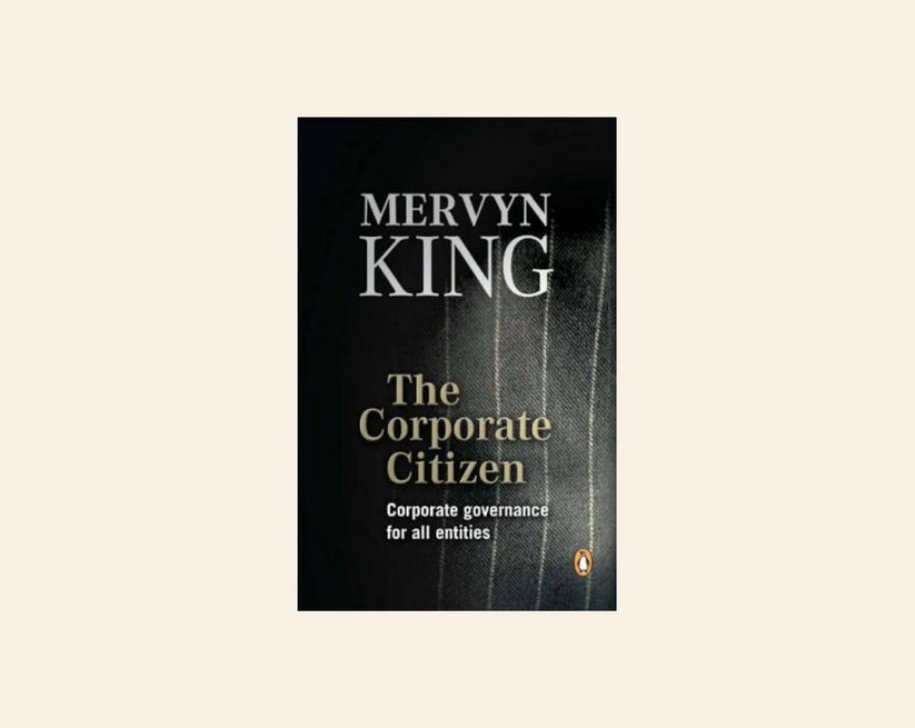 The corporate citizen: Governance for all entities - Mervyn King ...