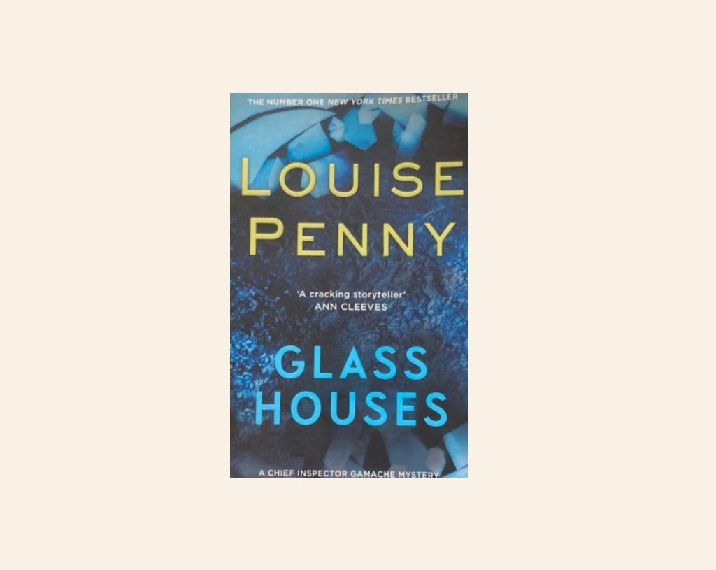 Glass houses - Louise Penny (Chief Inspector Armand Gamache #13)