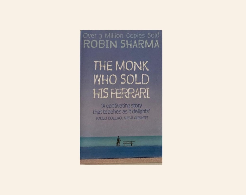 The monk who sold his ferrari - Robin Sharma
