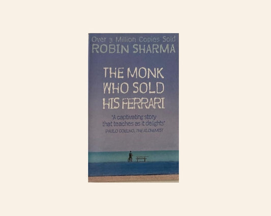 The monk who sold his ferrari - Robin Sharma