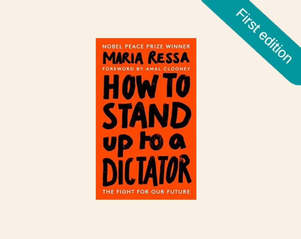 How to stand up to a dictator - Maria Ressa (First edition)
