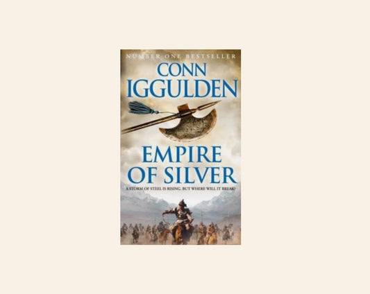 Empire of silver - Conn Iggulden (Conqueror #4)