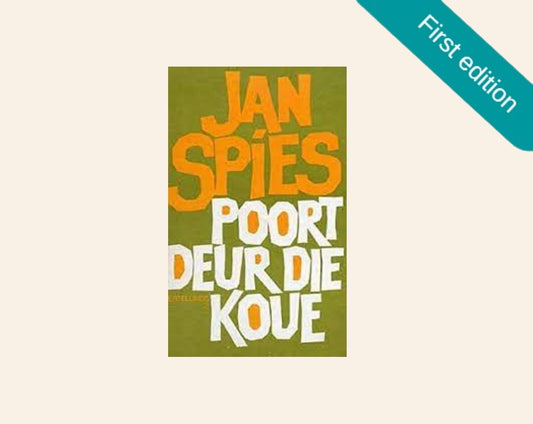 Poort deur die koue - Jan Spies (First edition)