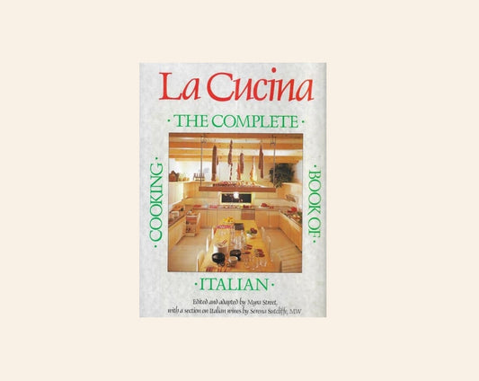 La cucina: The complete book of Italian cooking - Myra Street