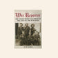 The War Reporter: The Anglo-Boer War through the eyes of the burghers - J.E.H. Grobler