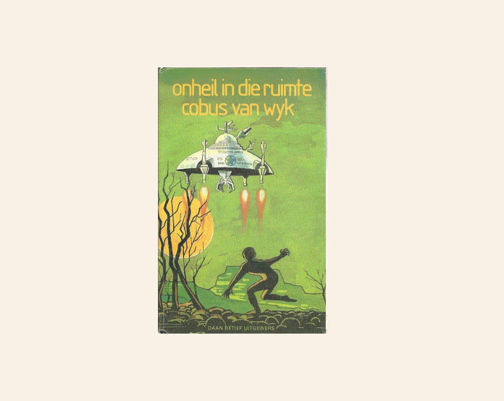 Onheil in die ruimte - Cobus van Wyk