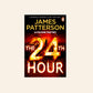 The 24th hour - James Patterson (Women's Murder Club #24)