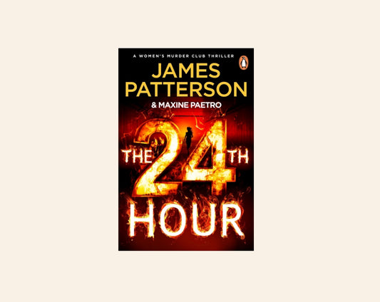 The 24th hour - James Patterson (Women's Murder Club #24)