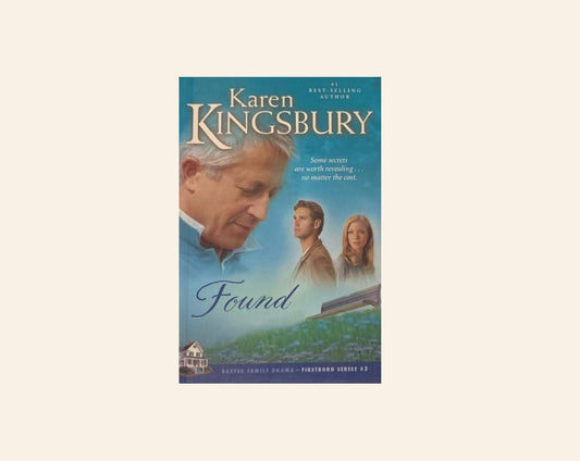 Found - Karen Kingsbury (Firstborn #3)
