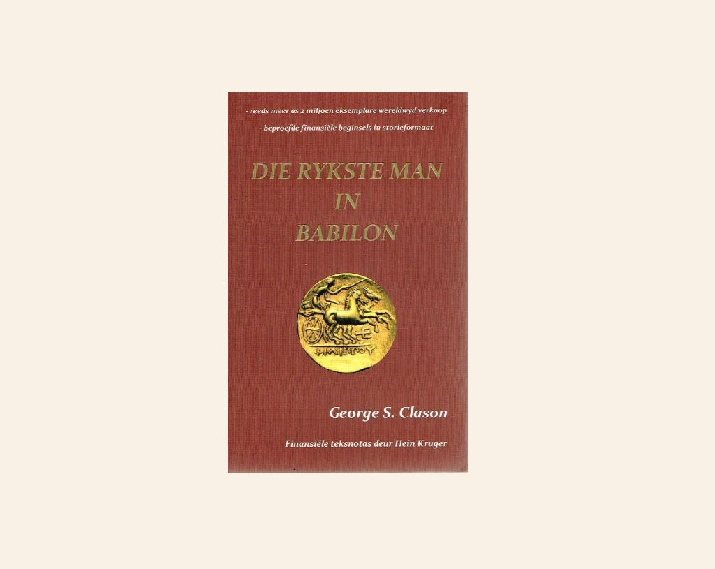 Die rykste man in Babilon - George S. Clason