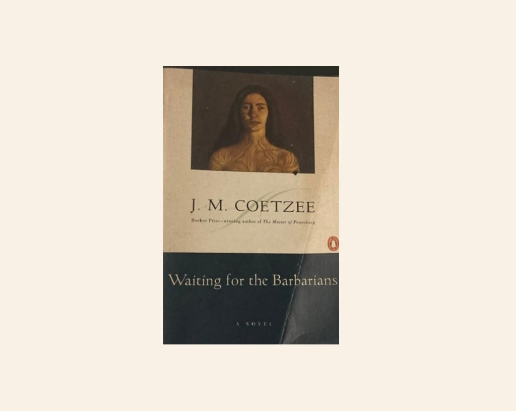 Waiting for the barbarians - J.M. Coetzee