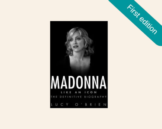 Madonna: Like an icon - The definitive biography - Lucy O'Brien