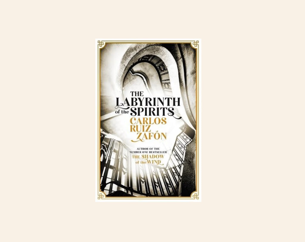 The labyrinth of the spirits - Carlos Ruiz Zafón