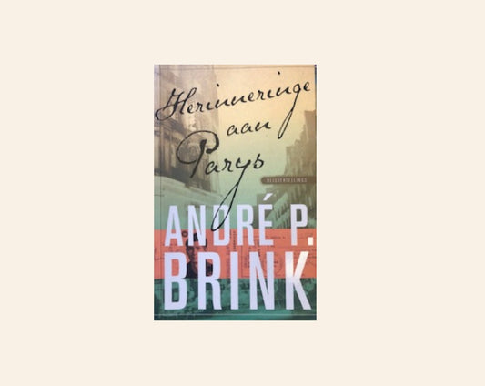 Herinneringe aan Parys - André P. Brink