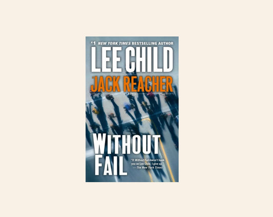 Without fail - Lee Child (Jack Reacher #6)