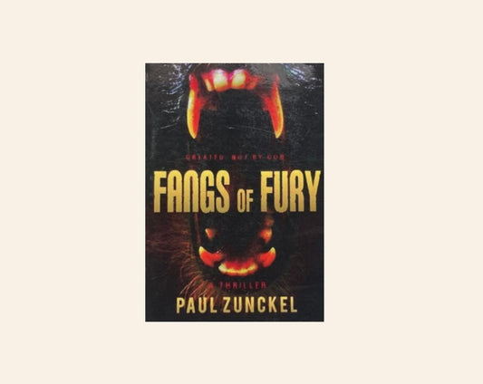 Fangs of fury - Paul Zunckel