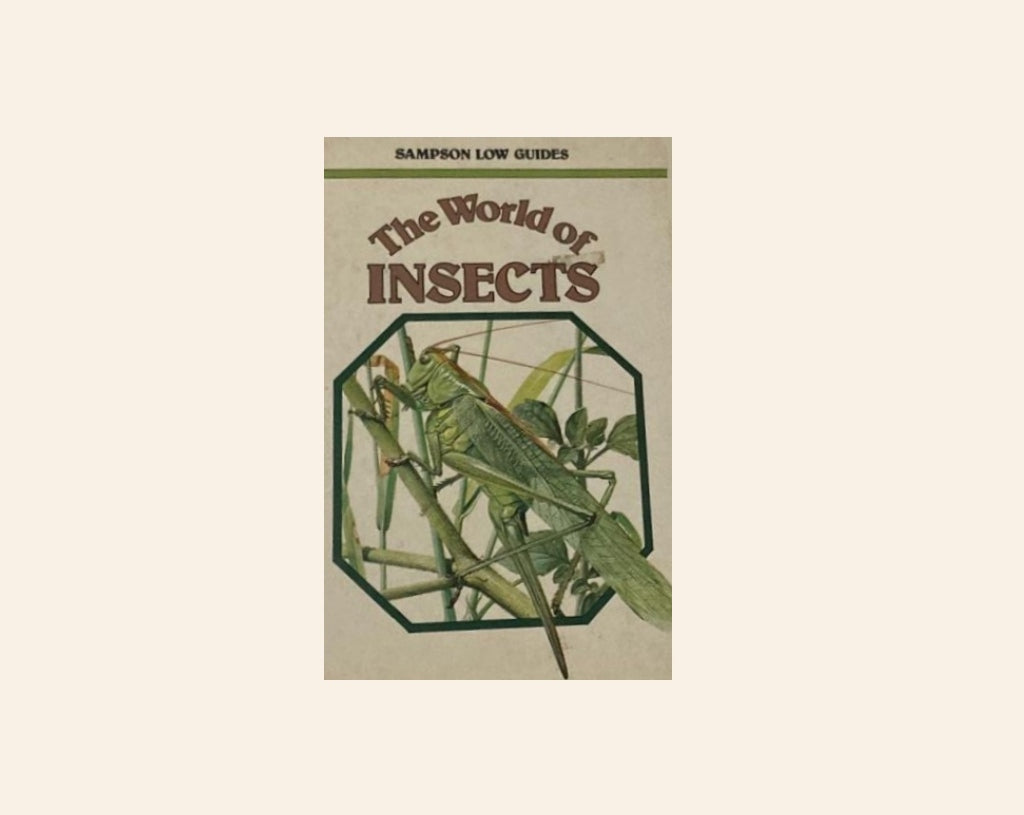 The world of insects - Adriano Zanetti (Sampson Low Guides)