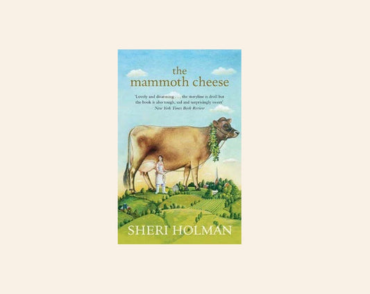 The mammoth cheese - Sheri Holman