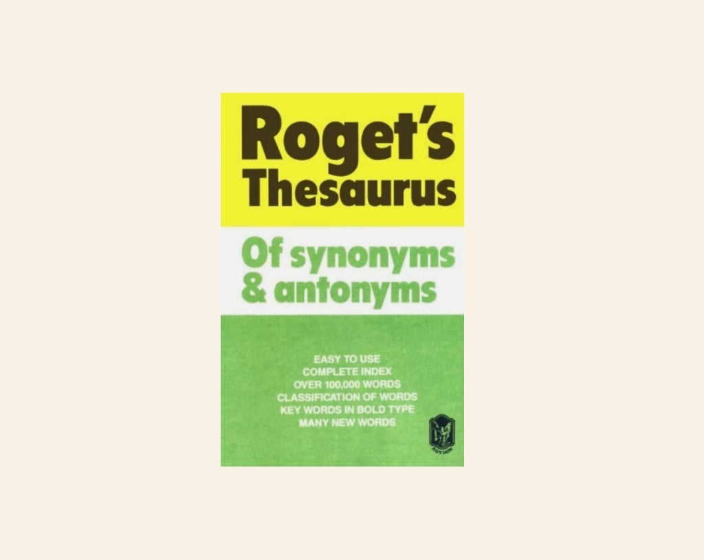 Roget's Thesaurus of synonyms & antonyms - Peter Mark Roget