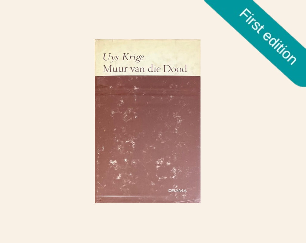 Muur van die dood - Uys Krige (First edition)