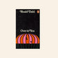 Over to you: Ten stories of flyers and flying - Roald Dahl