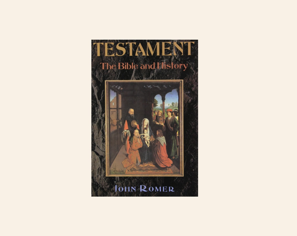 Testament: The Bible and history - John Romer