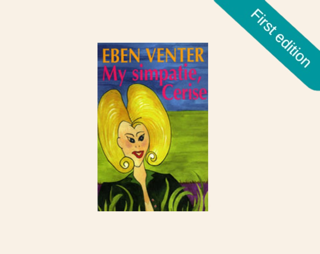My simpatie, Cerise - Eben Venter (First edition)