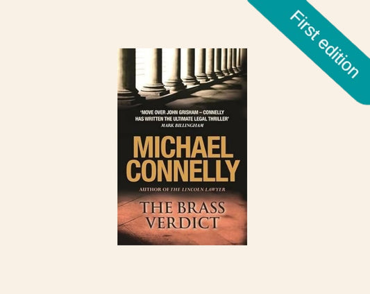 The brass verdict - Michael Connelly (First UK edition; The Lincoln Lawyer #2)