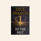 To the hilt - Dick Francis