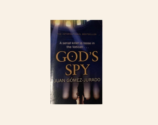 God's spy - Juan Gómez-Jurado (Padre Anthony Fowler #1)