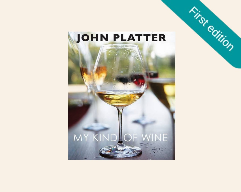 My kind of wine - John Platter (First edition)