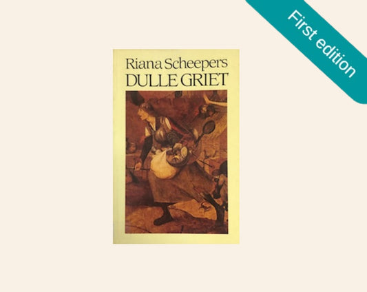 Dulle Griet - Riana Scheepers (First edition)