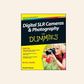 Digital SLR cameras & photography for dummies - David D. Busch