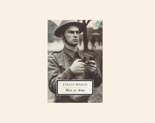 Men at arms - Evelyn Waugh (Sword of Honour #1)