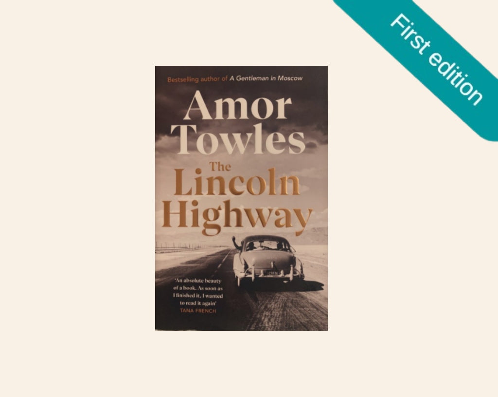 The Lincoln highway - Amor Towles (First UK edition)