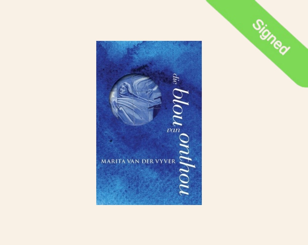 Die blou van onthou - Marita van der Vyver (First edition; Signed)