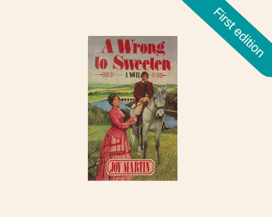 A wrong to sweeten - Joy Martin (First edition)