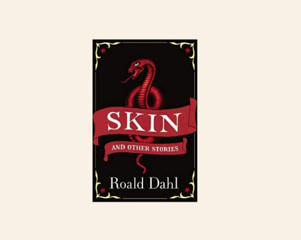 Skin and other stories - Roald Dahl