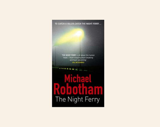 The night ferry - Michael Robotham