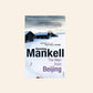 The man from Beijing - Henning Mankell