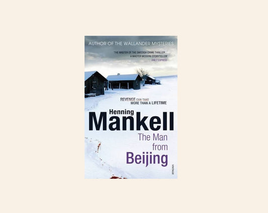 The man from Beijing - Henning Mankell