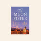 The moon sister - Lucinda Riley (The Seven Sisters #5)