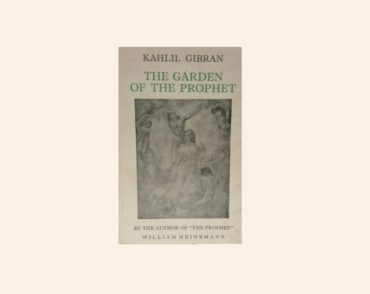 The garden of the prophet - Kahlil Gibran