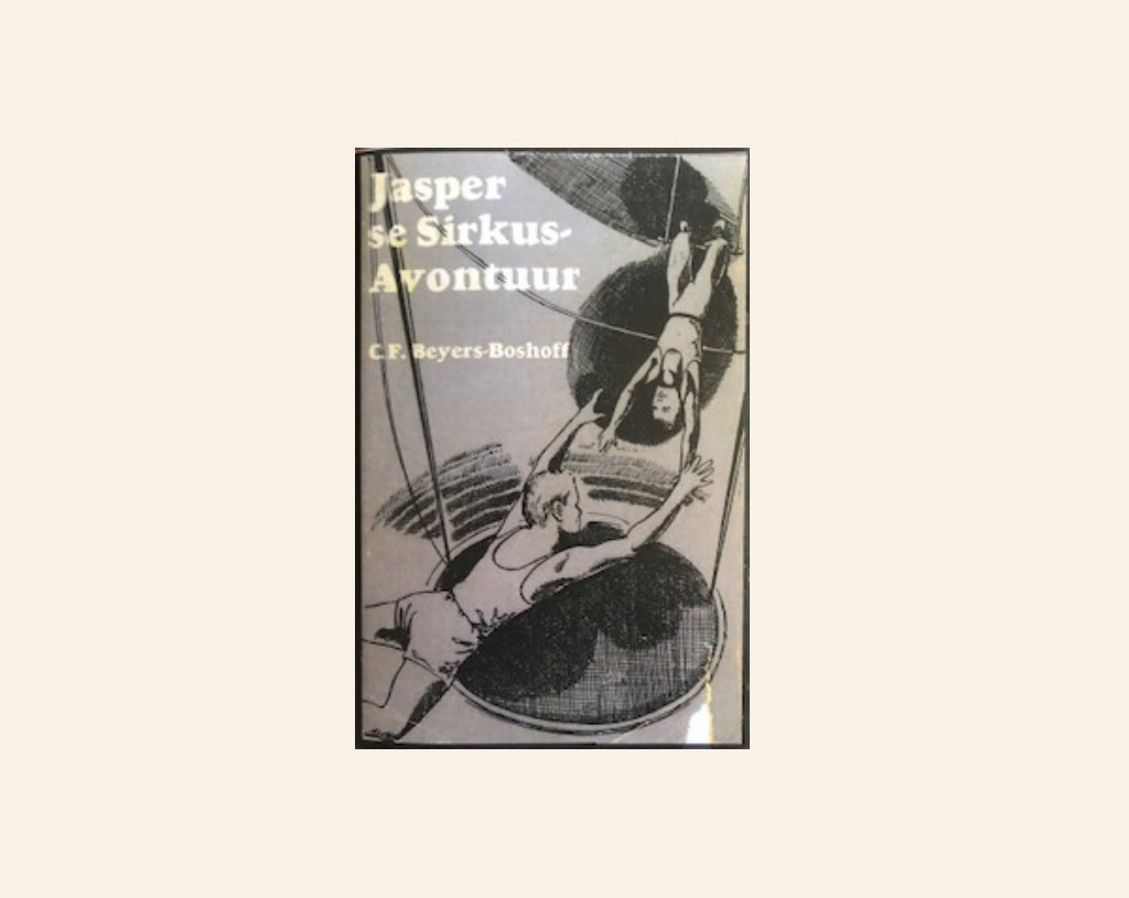 Jasper se sirkus-avontuur - C.F. Beyers-Boshoff (Jasper #11)