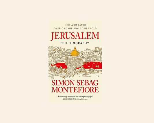Jerusalem: The biography - Simon Sebag Montefiore