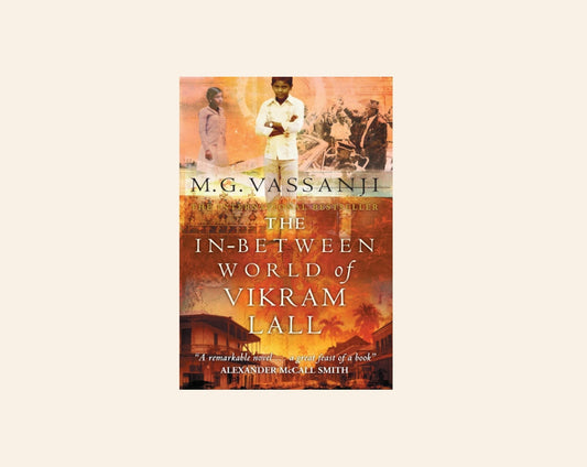 The in-between world of Vikram Lall - M.G. Vassanji