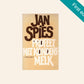 Profeet met kondensmelk - Jan Spies (First edition)