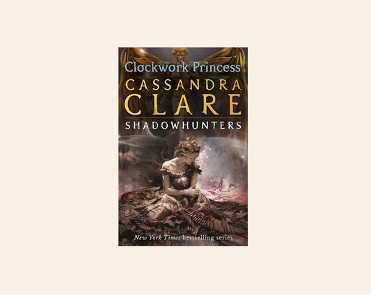 Clockwork princess - Cassandra Clare (The Infernal Devices #1)
