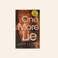 One more lie - Amy Lloyd (Uncorrected proof copy)